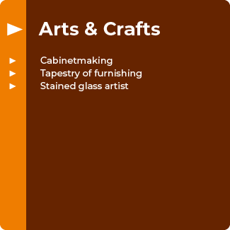 Arts & Crafts: Cabinetmaking, Tapestry of furnishing, Stained glass artist