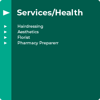 Services/Health: Hairdressing, Aesthetics, Florist, Pharmacy Preparerr