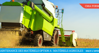 CMA FORMATION | BAC PRO Maintenance des Matériels Option A Matériels Agricoles